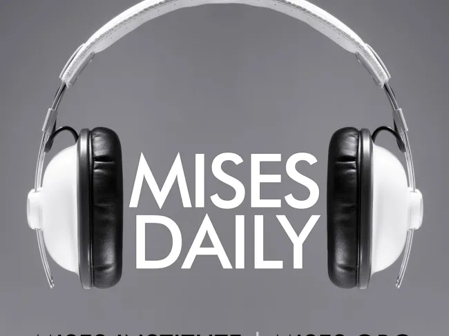 Audio Mises Daily